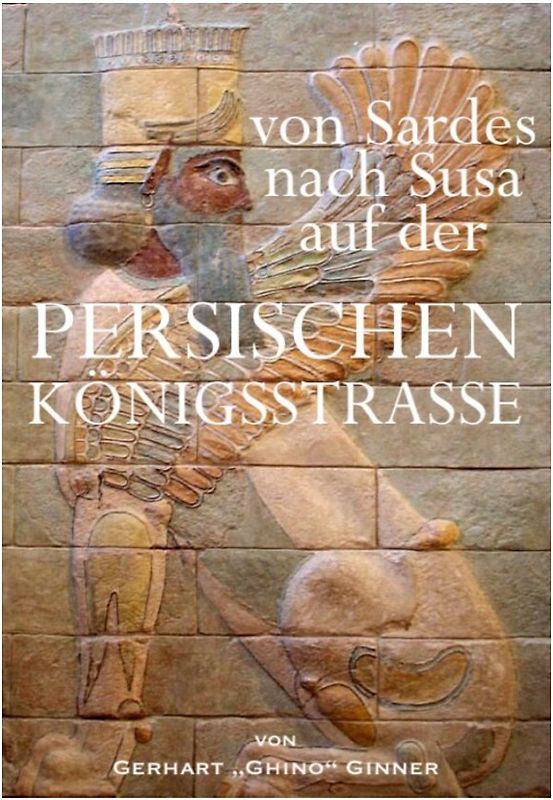 von Sardes nach Susa auf der persischen Königsstrasse