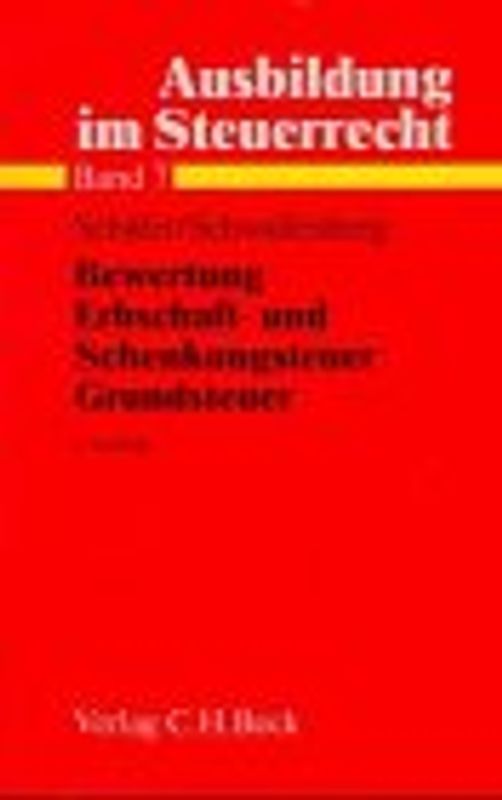 Ausbildung im Steuerrecht / Bewertung, Erbschaft- und Schenkungsteuer, Grundsteuer
