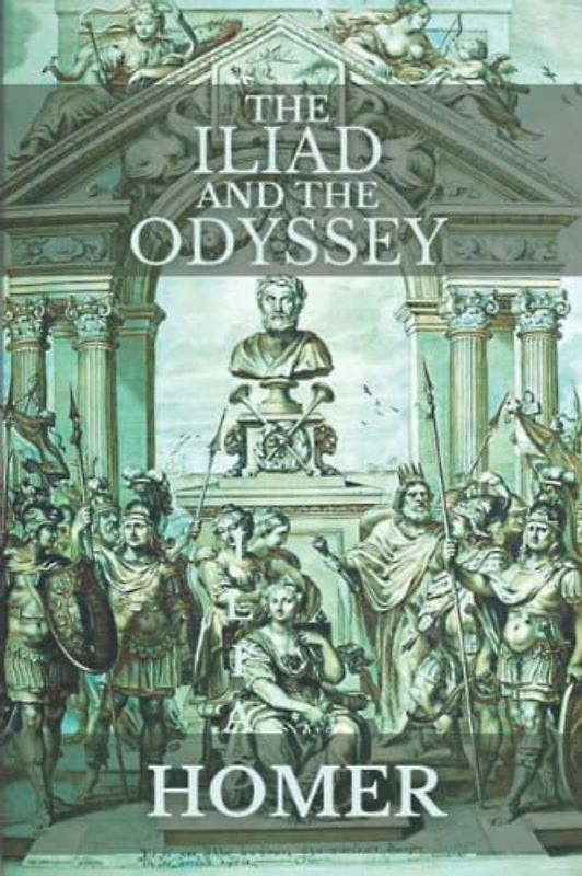 The Iliad and The Odyssey: Ancient Greek poet Homers epic poems, The ILIAD (Literally Translation, WITH EXPLANATORY NOTES) and The Odyssey (By Samuel Butler) With a brief Summary 6" x 9"