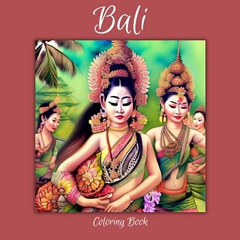 Bali: 50 Exotic Bali Coloring Pages for Teens and Adults. Enjoy Relaxing and Serene of Indonesias Most Famous Island. Greyscale 8.5 x 8.5 Size