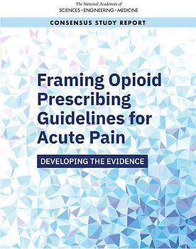 Framing Opioid Prescribing Guidelines for Acute Pain
