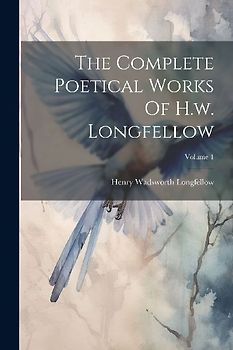 The Complete Poetical Works Of H.w. Longfellow; Volume 1