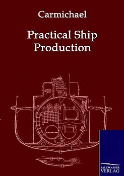 Practical Ship Production