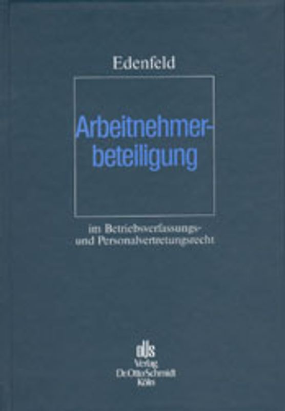 Arbeitnehmerbeteiligung im Betriebsverfassungs- und Personalvertretungsrecht