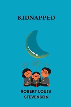 Kidnapped by Robert Louis Stevenson