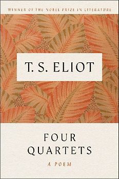 Four Quartets - Eliot, T. S.