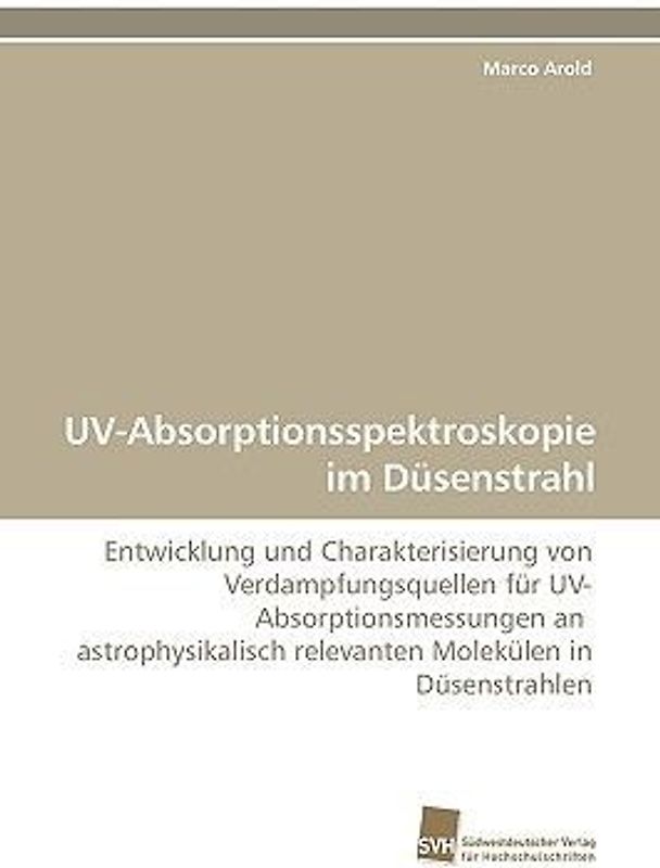 UV-Absorptionsspektroskopie im Düsenstrahl