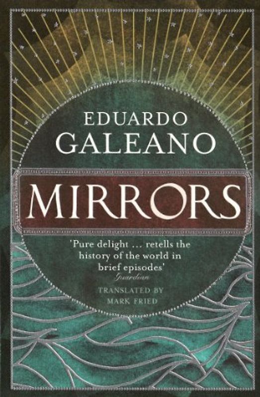 Mirrors - Galeano, Eduardo