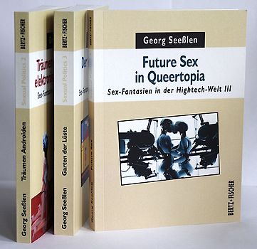 Sex-Fantasien in der Hightech-Welt I bis III