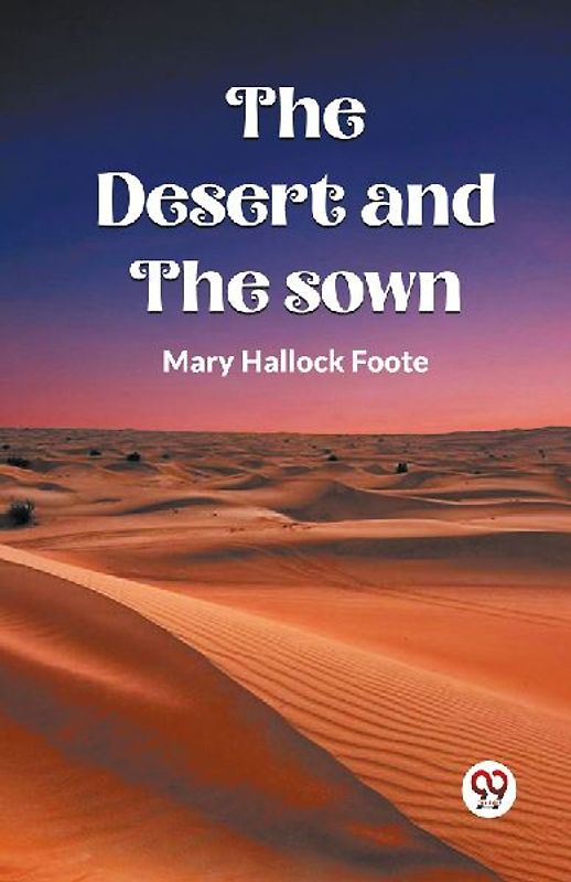 The Desert And The Sown