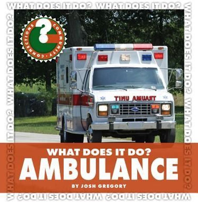What Does It Do? Ambulance