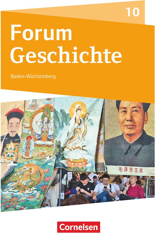 Forum Geschichte - Neue Ausgabe - Gymnasium Baden-Württemberg - Ausgabe ab 2016 - 10. Schuljahr