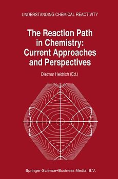 The Reaction Path in Chemistry: Current Approaches and Perspectives