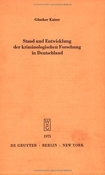 Stand und Entwicklung der kriminologischen Forschung in Deutschland