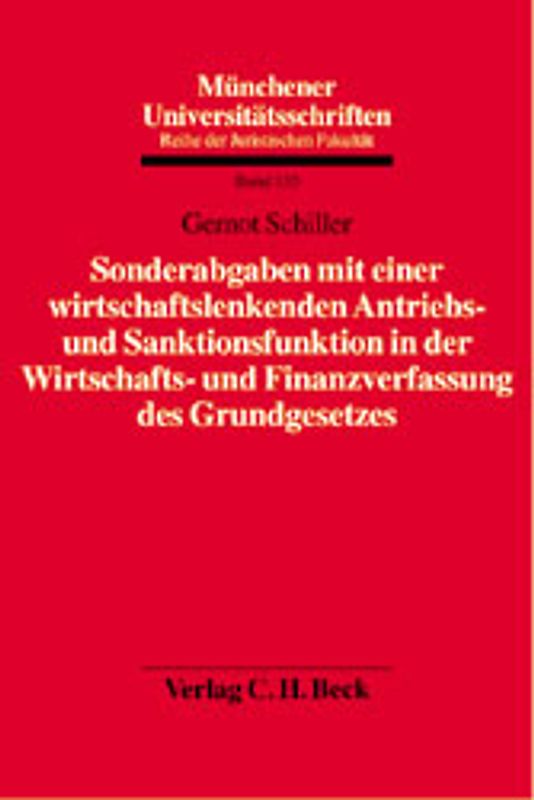 Sonderabgaben mit einer wirtschaftslenkenden Antriebs- und Sanktionsfunktion in der Wirtschafts- und Finanzverfassung des Grundgesetzes