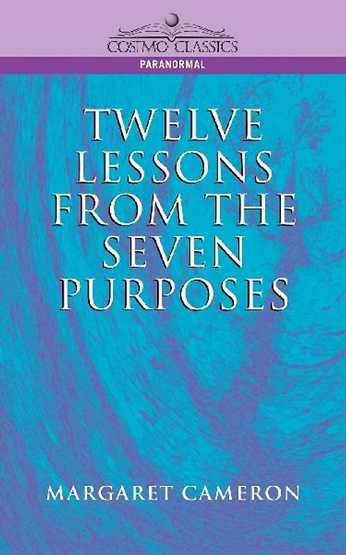 Twelve Lessons from the Seven Purposes