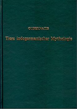 Die Tiere in der indogermanischen Mythologie