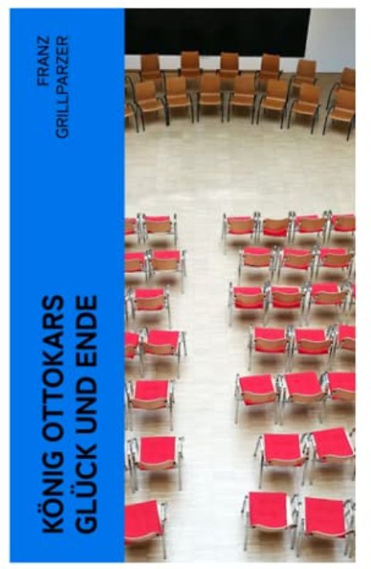 König Ottokars Glück und Ende