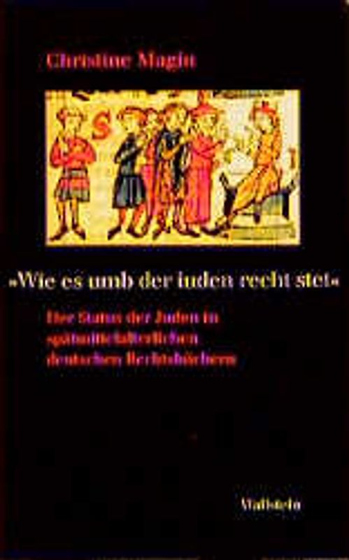"Wie es umb der juden recht stet"
