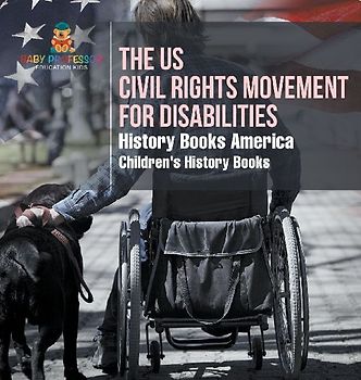 The US Civil Rights Movement for Disabilities - History Books America | Children's History Books