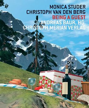 Monica Studer /Christoph Van den Berg - Being a Guest