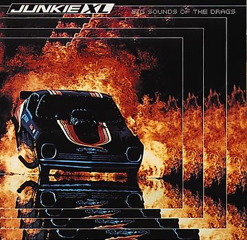 Junkie Xl - Big Sounds of the Drags