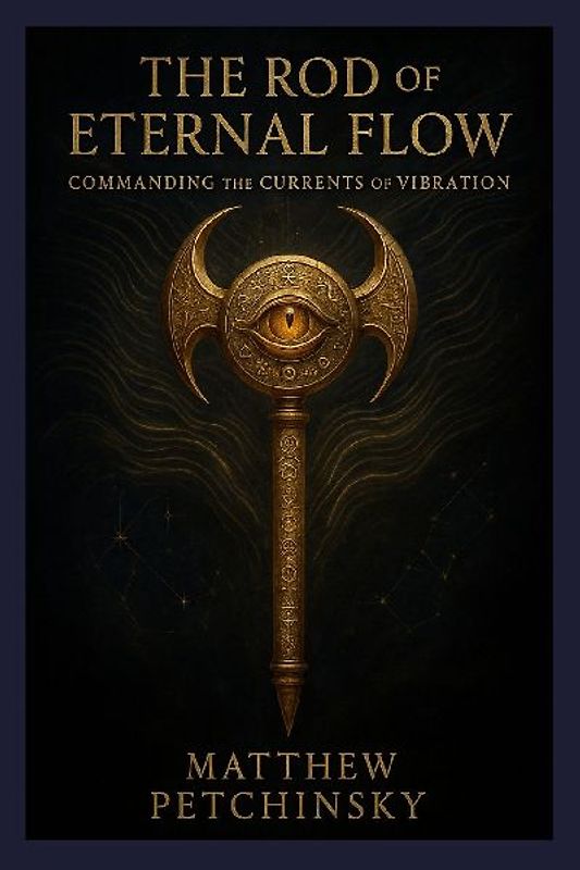 The Rod of Eternal Flow