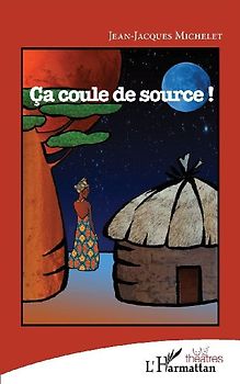 Ça coule de source !