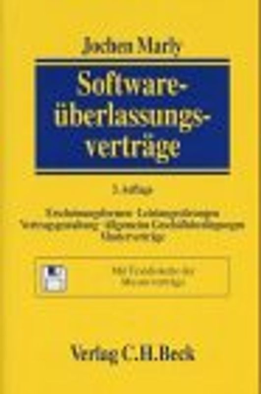 Softwareüberlassungsverträge. Erscheinungsformen, Leistungsstörungen, Vertragsgestaltung, Allgemeine Geschäftsbedingungen, Musterverträge. Mit Textdiskette der Musterverträge