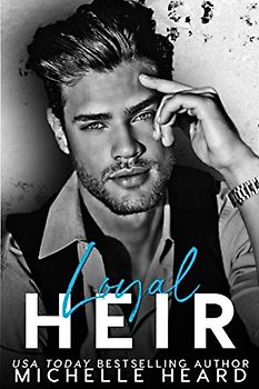 Loyal Heir (The Heirs, Band 4)