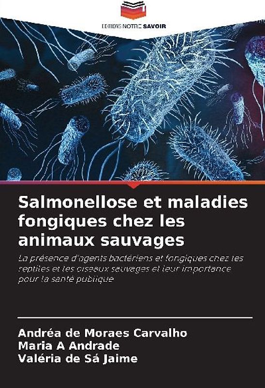 Salmonellose et maladies fongiques chez les animaux sauvages