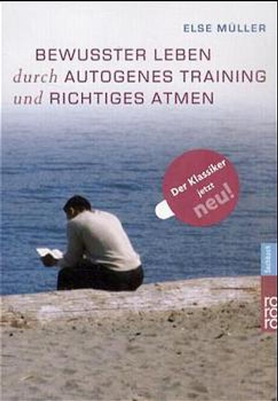 Bewusster leben durch Autogenes Training und richtiges Atmen
