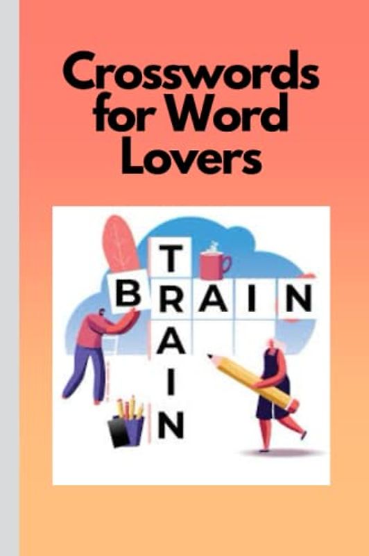 Crosswords for Word Lovers: Expand Your Vocabulary