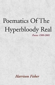 Poematics of the Hyperbloody Real
