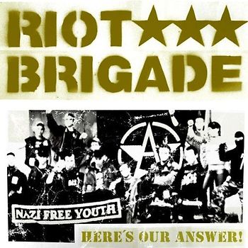Riot Brigade - Here's Our Answer