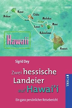 Zwei hessische Landeier auf Hawai'i