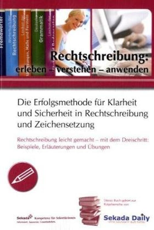Rechtschreibung: erleben - verstehen - anwenden