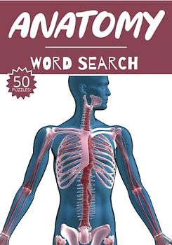 Anatomy Word Search: 50 Human Body Terms Puzzles, Word Find, Vocabulary Activity Book for Kids, Adults and Seniors