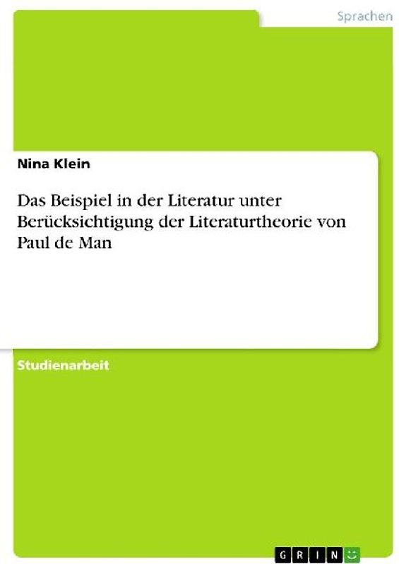 Das Beispiel in der Literatur unter Berücksichtigung der Literaturtheorie von Paul de Man