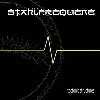 Stahlfrequenz - Tectonic Structures