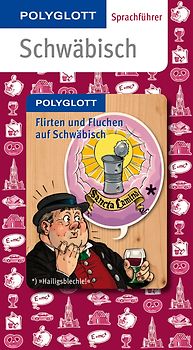 Polyglott Sprachführer Schwäbisch. NEU! Mit Menüflip