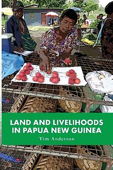 Land and Livelihoods in Papua New Guinea