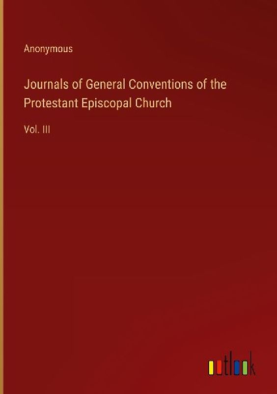 Journals of General Conventions of the Protestant Episcopal Church
