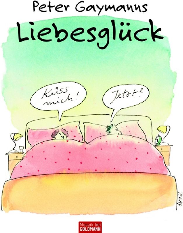 Peter Gaymanns Liebesglück