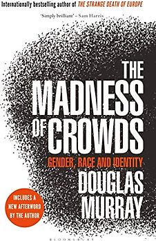 The Madness of Crowds
