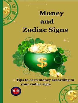Money and Zodiac Signs: Tips to earn money according to your zodiac sign.