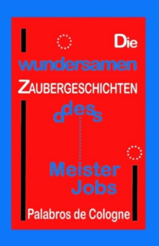 Die wundersamen Zaubergeschichten des Meister Jobs