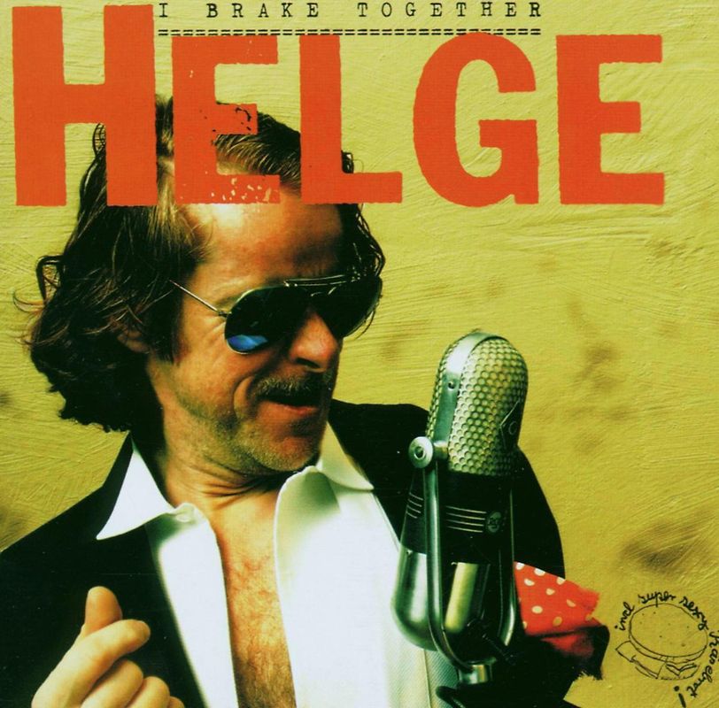 Helge Schneider - I Brake Together