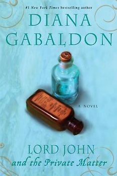 Lord John and the Private Matter: A Novel - Diana Gabaldon