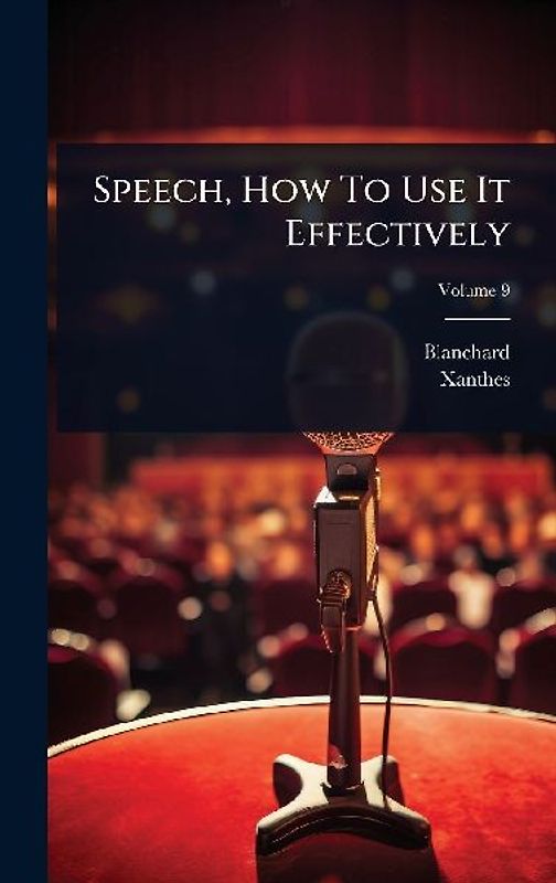 Speech, How To Use It Effectively